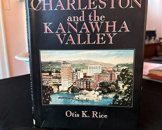 Charleston and the Kanawha Valley by Otis Rice, 1st edition 1981