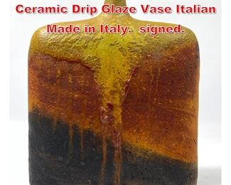 Lot 42 Marcello Fantoni Raymor Ceramic Drip Glaze Vase Italian Made in Italy. signed. 