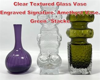 Lot 58 3pc Art Glass Lot. SKRUF Clear Textured Glass Vase Engraved Signature. Amethyst Vase. Green Stacke