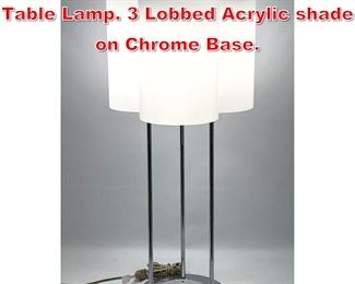 Lot 108 PAUL MAYAN for HABITAT Table Lamp. 3 Lobbed Acrylic shade on Chrome Base. 
