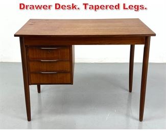 Lot 117 Danish Modern Three Drawer Desk. Tapered Legs. 