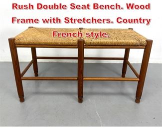 Lot 119 Primitive Country Woven Rush Double Seat Bench. Wood Frame with Stretchers. Country French style. 