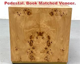 Lot 184 Burl Wood Side Table Cube Pedestal. Book Matched Veneer. 