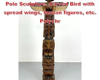 Lot 185 Carved Wood Figural Totem Pole Sculpture. Carved Bird with spread wings, human figures, etc. Polychr
