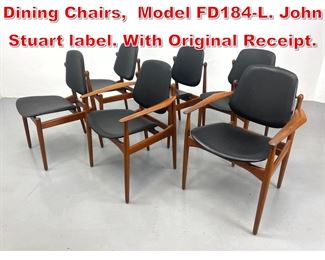 Lot 188 6 ARNE VODDER Teak Dining Chairs, Model FD184L. John Stuart label. With Original Receipt.