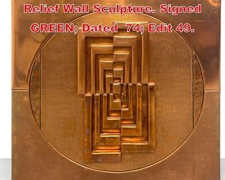 Lot 256 Modernist Abstract Copper Relief Wall Sculpture. Signed GREEN Dated 74 Edit 49. 