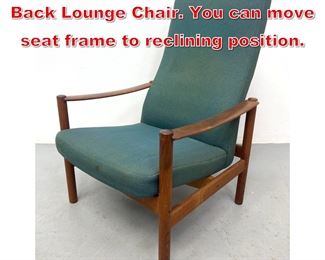 Lot 261 Danish Modern Teak Tall Back Lounge Chair. You can move seat frame to reclining position. 