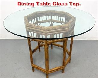 Lot 265 McGUIRE Style Bamboo Dining Table Glass Top. 
