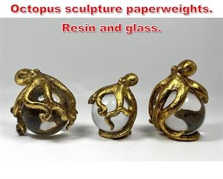 Lot 302 Set 3 Glass Ball and Octopus sculpture paperweights. Resin and glass. 