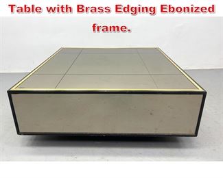 Lot 339 1970 s Mirrored Square Table with Brass Edging Ebonized frame. 