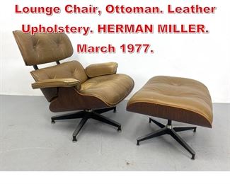 Lot 346 Pr CHARLES EAMES Lounge Chair, Ottoman. Leather Upholstery. HERMAN MILLER. March 1977. 