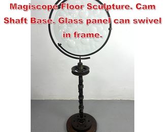 Lot 356 Movable Industrial Magiscope Floor Sculpture. Cam Shaft Base. Glass panel can swivel in frame. 
