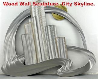 Lot 367 Artist Signed Metal on Wood Wall Sculpture. City Skyline. 