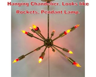 Lot 369 Brass Mid Century Sputnik Hanging Chandelier. Looks like Rockets. Pendant Lamp. 
