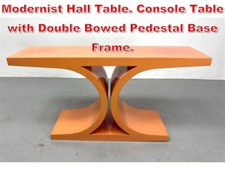 Lot 433 Lacquered Peach Colored Modernist Hall Table. Console Table with Double Bowed Pedestal Base Frame. 