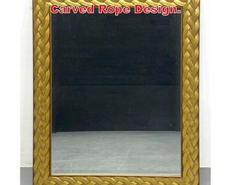 Lot 456 Decorator Wall Mirror. Carved Rope Design. 