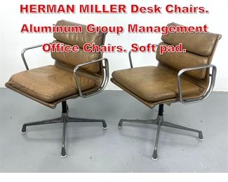 Lot 457 Pr CHARLES EAMES for HERMAN MILLER Desk Chairs. Aluminum Group Management Office Chairs. Soft pad. 