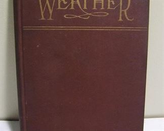 Lot 043   1912 “Weather and Weather Instruments for the Amateur”, illustrated, hardbound, 164 pages, 5 ½” x 8” h.  Cond:  Minor wear overall.  Est. $35-50.