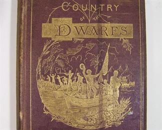 Lot 111    1871 “The Country of the Dwarfs” by Paul du Chaillu with engravings, 320 pages, 5 1/4" x 7 3/4". Note: Paul Belloni Du Chaillu was a French-American traveler, zoologist, and anthropologist. He became famous in the 1860s as the first modern European outsider to confirm the existence of gorillas, and later the Pygmy people of central Africa.     Cond:  Moderate wear w/corner rubs.      Est. $50-80.