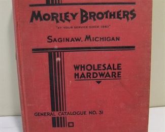 Lot 120    C/1930 Hardware catalog from Morley Brothers, Saginaw, MI, hardbound, 1023 pages, 9 ½ x 11 ½” h.  Cond:  Minor wear to the cover, missing some pages at the beginning and a few other loose pages.  Est. $40-60.