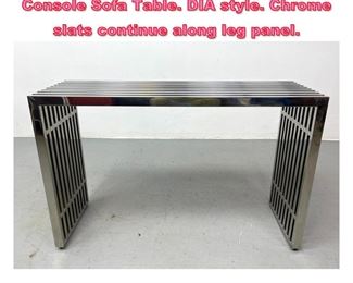 Lot 684 Chromed Metal Modernist Slat Console Sofa Table. DIA style. Chrome slats continue along leg panel. 