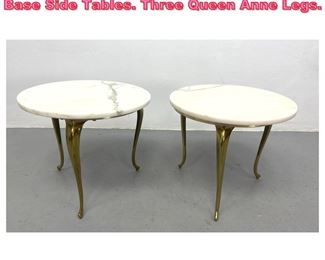 Lot 724 Pr Round White Marble Top Brass Base Side Tables. Three Queen Anne Legs. 
