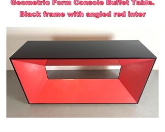 Lot 833 Designer Modernist Red, Black Geometric Form Console Buffet Table. Black frame with angled red inter