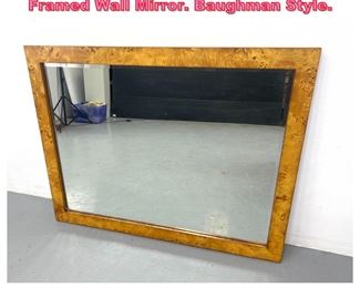 Lot 927 Mid Century Modern Burl wood Framed Wall Mirror. Baughman Style. 