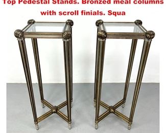 Lot 1115 Pr LaBARGE Decorator Metal Glass Top Pedestal Stands. Bronzed meal columns with scroll finials. Squa
