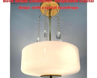 Lot 1122 Paavo Tynell style Brass Glass Bowl Shade Chandelier. Suspended crystal drops with crystal teardrops