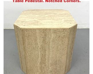 Lot 1135 Travertine Marble Modernist Side Table Pedestal. Notched Corners. 