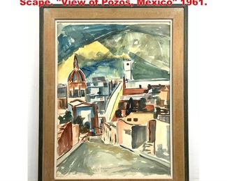 Lot 1196 NAGEL Signed Watercolor Town Scape. View of Pozos, Mexico 1961. 