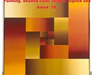 Lot 1224 ALHADES Abstract Modernist Painting. Shaded color stripes. Signed and dated 78.