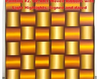 Lot 1226 ALHADES Abstract Modernist Painting 2. OP ART Woven Ribbons with Light Highlights. Signed and dated