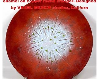Lot 1302 Large Red CONVIVIAL WARE enamel on copper round charger. Designed by VRENI. MESICK studios, Californ
