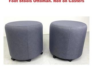 Lot 1333 Pr BERNHARDT Gray Fabric Round Foot Stools Ottoman. Roll on Casters