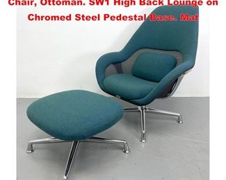 Lot 1355 COALESSE Steelcase Lounge Chair, Ottoman. SW1 High Back Lounge on Chromed Steel Pedestal Base. Mat