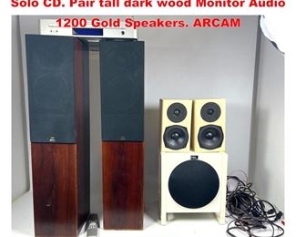 Lot 1358 4 Speakers, Subwoofer and Arcam Solo CD. Pair tall dark wood Monitor Audio 1200 Gold Speakers. ARCAM
