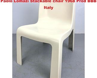 Lot 1465 Rare Jonathan De Pas Donato  Paolo Lomazi Stackable chair 1968 Prod BBB Italy