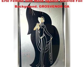 Lot 1483 ERTE Exhibition Poster. Elegant Erte Femme with Mask against Silvered Foil Background. GROSVENOR GA