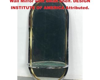 Lot 1551 Chrome Brass Frame Arched Top Wall Mirror with Small Shelf. DESIGN INSTITUTE OF AMERICA Attributed. 