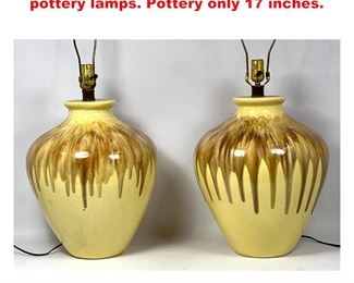 Lot 1555 Pair Large Yellow Drip glaze pottery lamps. Pottery only 17 inches. 