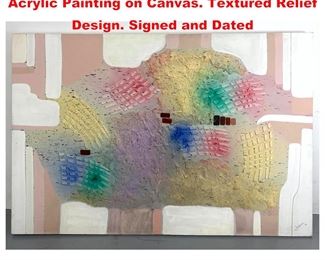 Lot 1565 JOHANNE Post Modern Abstract Acrylic Painting on Canvas. Textured Relief Design. Signed and Dated