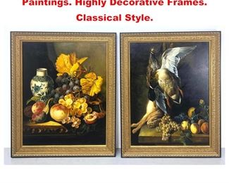 Lot 1579 2pc Large Contemporary Still Life Paintings. Highly Decorative Frames. Classical Style. 