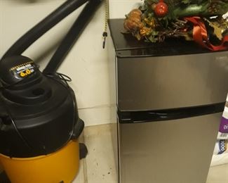 Small Refrigerator and freezer 
Shop Vac six 6 gallon  capacity 