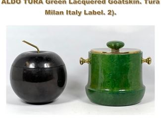 Lot 1748 2pc Italian Modern Ice Buckets. 1 ALDO TURA Green Lacquered Goatskin. Tura Milan Italy Label. 2. 