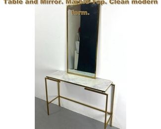 Lot 1779 2pc Modernist Brass Console Hall Table and Mirror. Marble Top. Clean modern form. 