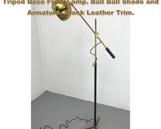 Lot 1781 KOCH and LOWY OMI Brass Tripod Base Floor Lamp. Ball Ball Shade and Armature. Black Leather Trim. 
