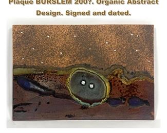 Lot 1885 Modernist Glazed Art Pottery Wall Plaque BURSLEM 200. Organic Abstract Design. Signed and dated. 