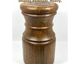 Lot 1954 Turned Wood Studio Made Stool. Display Pedestal. Heavy. 